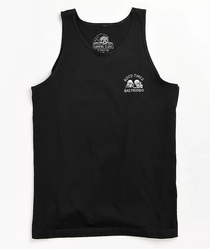 Lurking Class by Sketchy Tank x Stikker Good Times Bad Friends Black Top