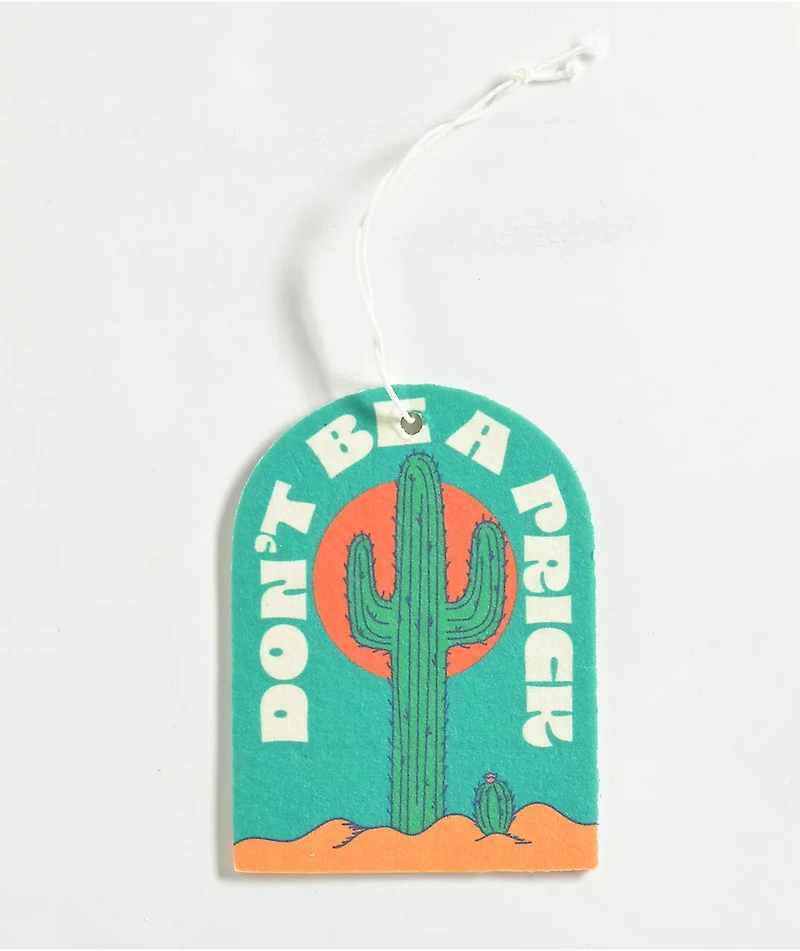 Make Scents Don't Be A Prick Air Freshener