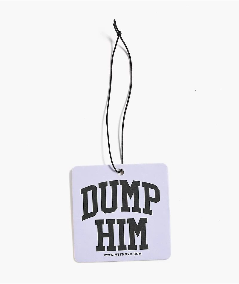 Married To The Mob Dump Him Air Freshener