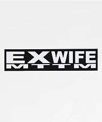 Married To The Mob Ex Wife Black Sticker
