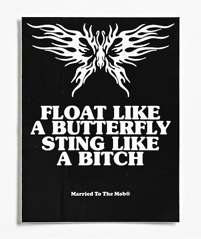 Married To The Mob Float Like A Butterfly Sticker