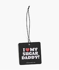 Married To The Mob I Love My Sugar Daddy Air Freshener