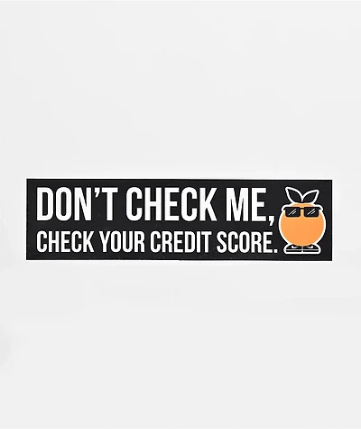 Midnight Organic Don't Check Me Bumper Sticker