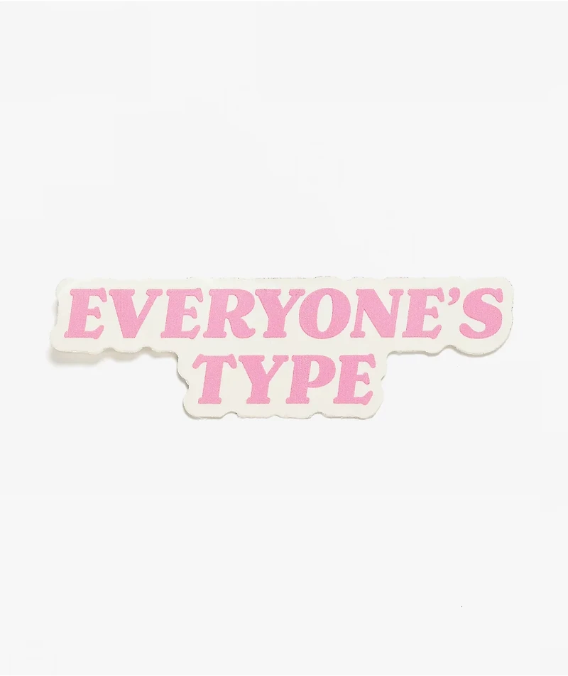 Ninth Hall Everyone's Type Sticker