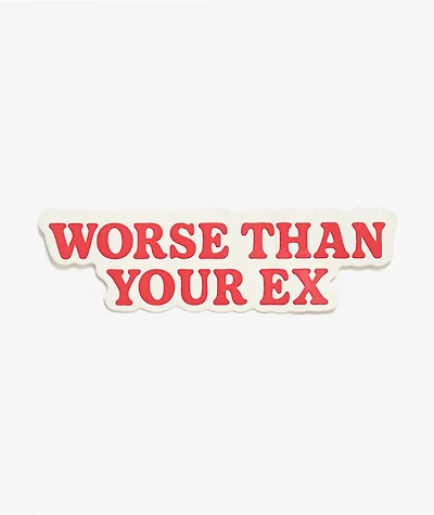 Ninth Hall Worse Than Your Ex Sticker