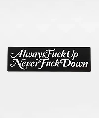 NoHours Always Up Sticker