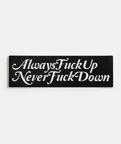 NoHours Always Up Sticker