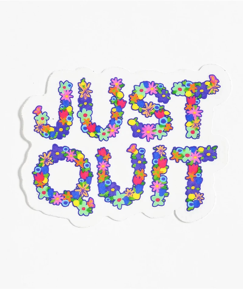 NoHours Just Quit Sticker