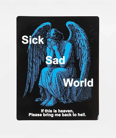 NoHours Sick Sad Sticker