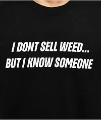 Push Trees I Don't Sell Weed Black T-Shirt