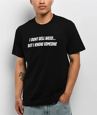 Push Trees I Don't Sell Weed Black T-Shirt
