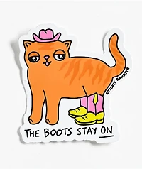 Stickie Bandits The Boots Stay On Sticker