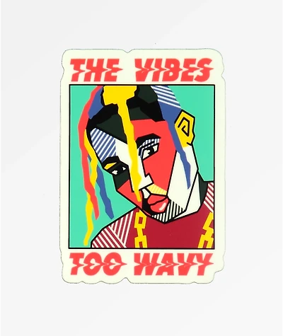 Stickie Bandits Too Wavy Sticker