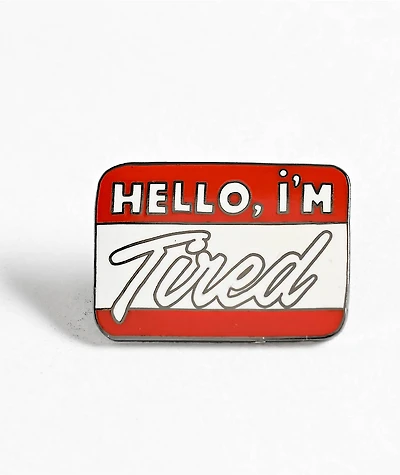 Strike Gently Hello, I Am... Pin