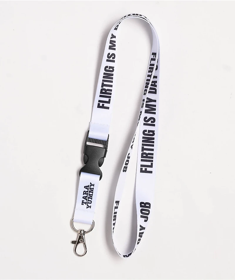 Tara Yummy Flirting Is My Day Job White Lanyard