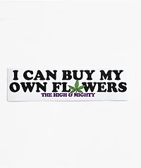 The High & Mighty Buy My Own Sticker