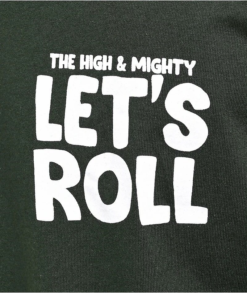 The High & Mighty Let's Roll Forest Green T-Shirt