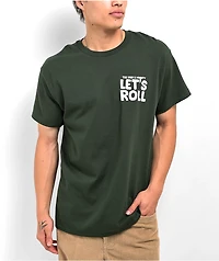 The High & Mighty Let's Roll Forest Green T-Shirt
