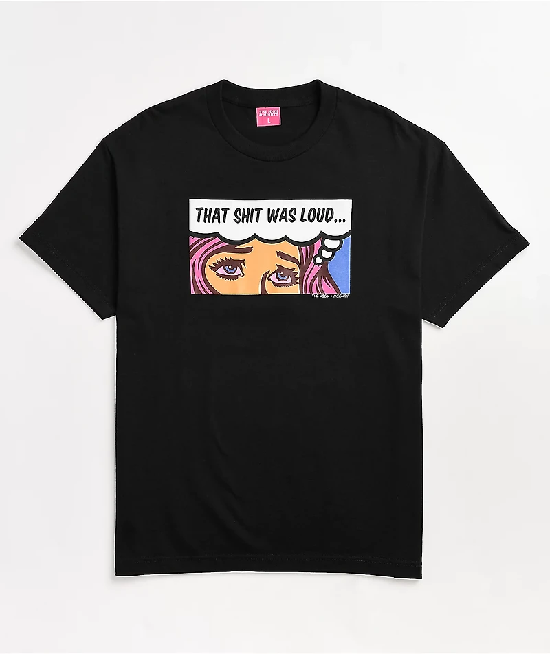 The High & Mighty Loud Black T-Shirt