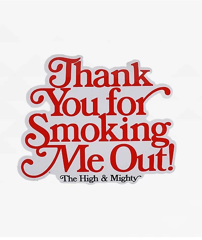 The High & Mighty Thanks Sticker