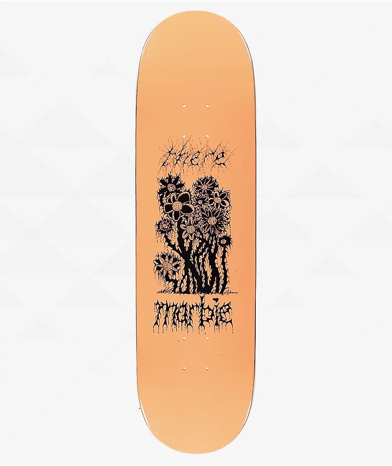 There Marbie I Picked You Some Flowers 8.5" Skateboard Deck