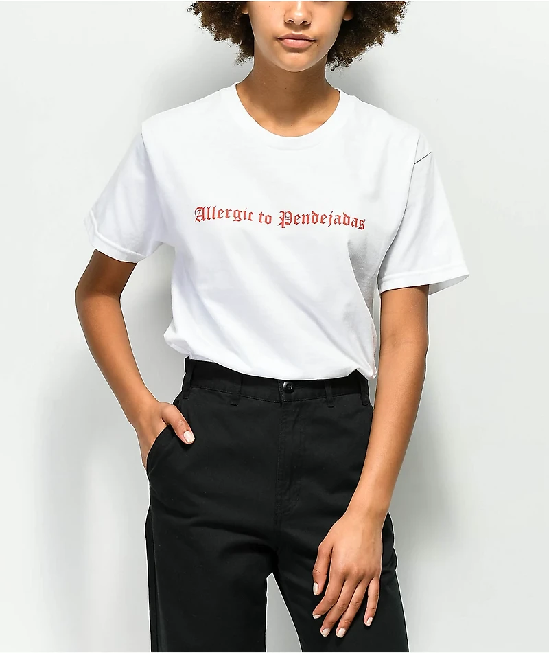 Viva La Bonita Allergic To Pendejadas White T-Shirt