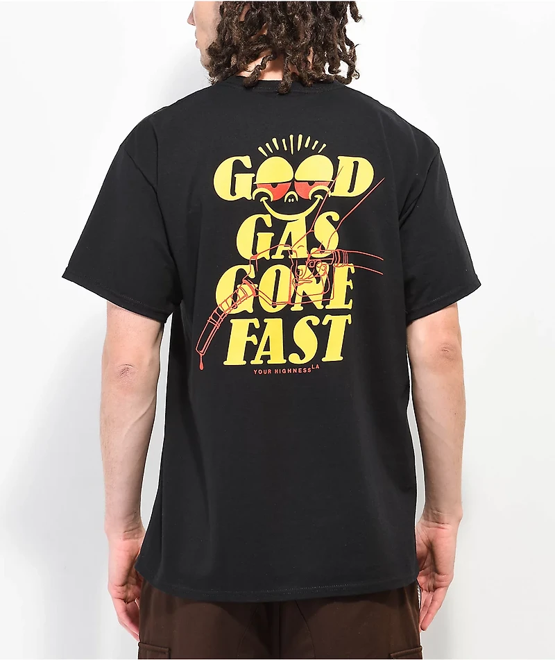 Your Highness Good Gas Gone Fast Black T-Shirt
