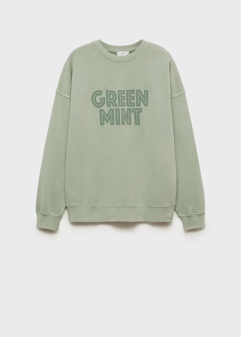 Printed message sweatshirt