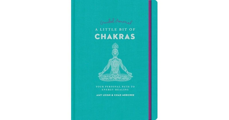 A Little Bit of Chakras Guided Journal