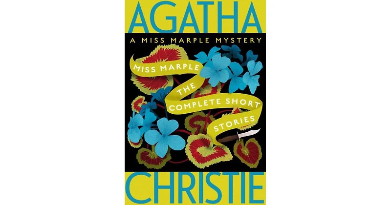 Miss Marple: The Complete Short Stories by Agatha Christie