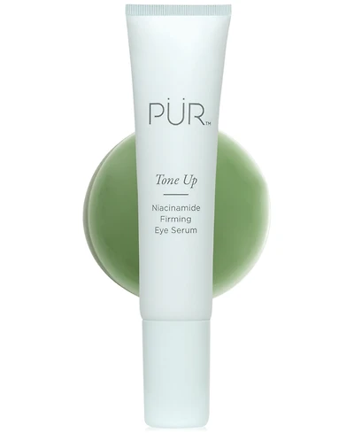 PUR Tone Up Niacinamide Firming Eye Serum