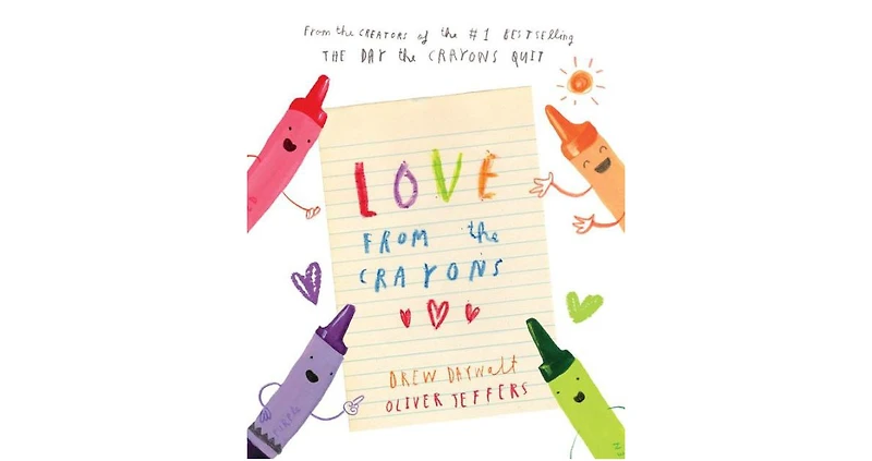 Love from the Crayons by Drew Daywalt