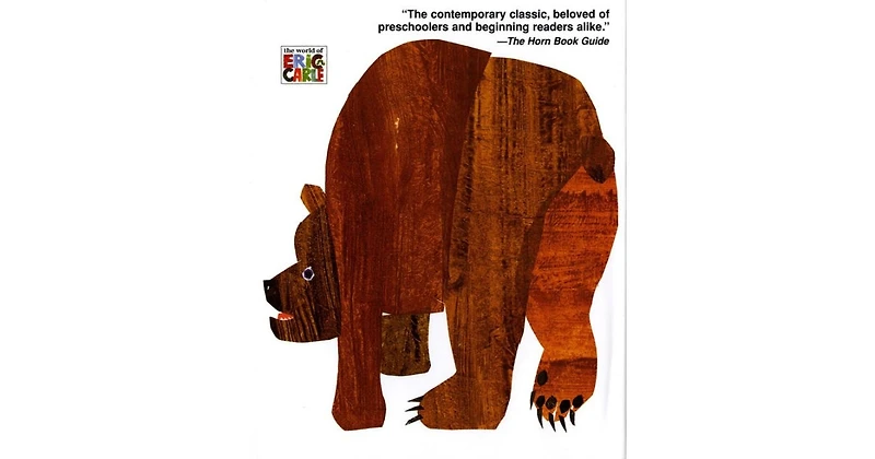 Brown Bear, Brown Bear, What Do You See? by Bill Martin Jr