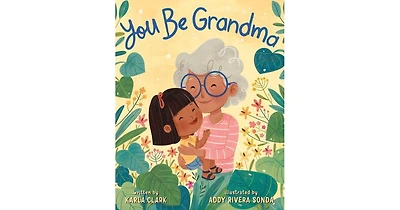 You Be Grandma by Karla Clark