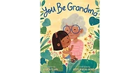 You Be Grandma by Karla Clark