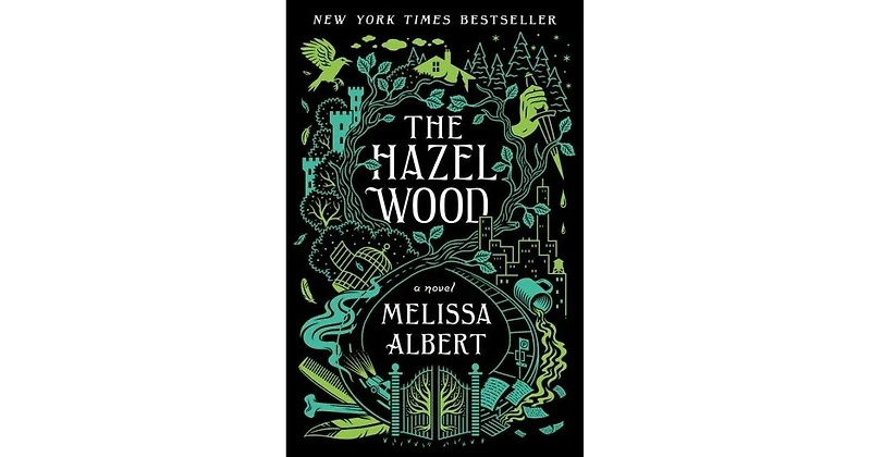 The Hazel Wood (Hazel Wood Series #1) by Melissa Albert