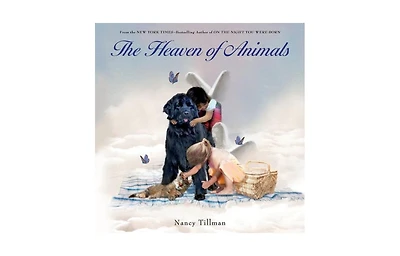 The Heaven of Animals by Nancy Tillman