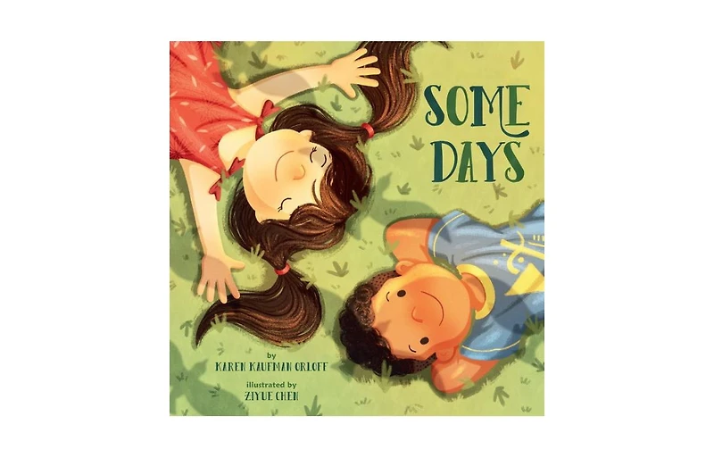 Some Days by Karen Kaufman Orloff