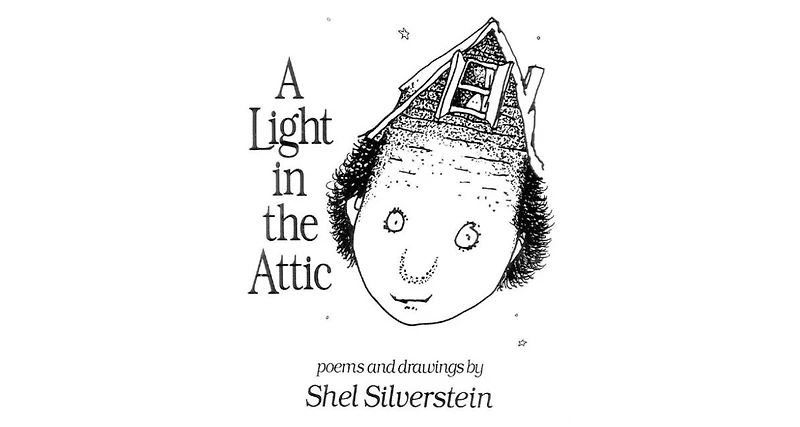 A Light in the Attic by Shel Silverstein