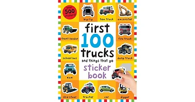 First 100 Stickers- Trucks and Things That Go- Sticker book, with Over 500 stickers by Roger Priddy