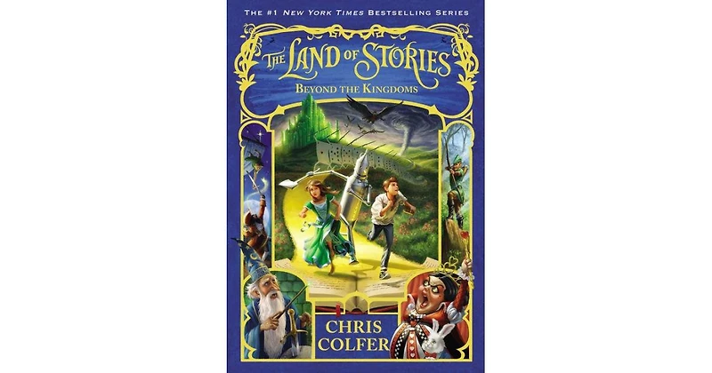 Beyond the Kingdoms The Land of Stories Series 4 by Chris Colfer