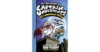 The Adventures of Captain Underpants (Now With a Dog Man Comic!): 25 1/2 Anniversary Edition by Dav Pilkey