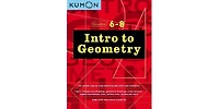 Grades 6-8 Intro to Geometry by Kumon Publishing