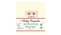 The Baby Keepsake Book and Planner by Mindy Weiss