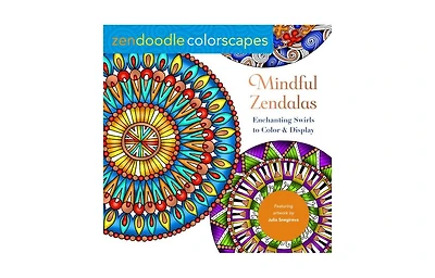 Zendoodle Colorscapes- Mindful Zendalas- Enchanting Swirls to Color & Display by Julia Snegireva