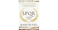 Spqr- A History of Ancient Rome by Mary Beard
