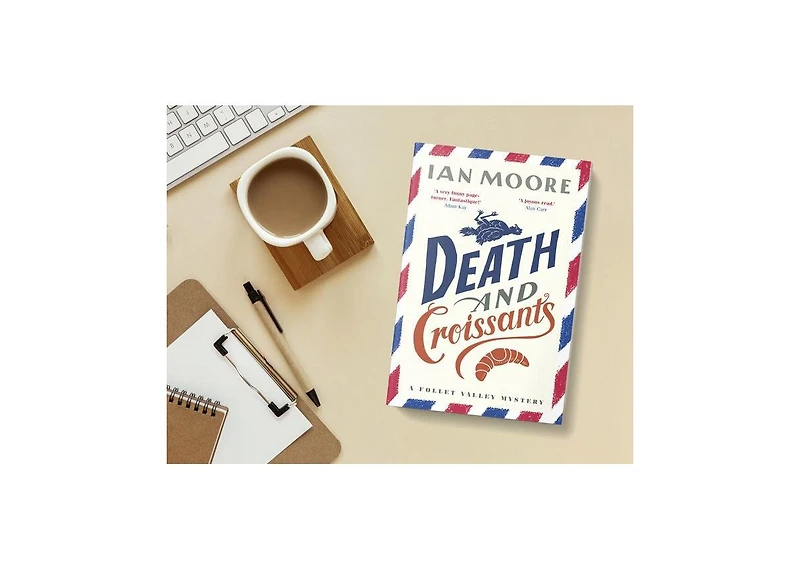 Death and Croissants- A Novel by Ian Moore