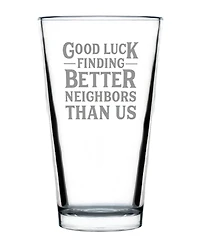 Bevvee Good Luck Finding Better Neighbors than us Neighbors Moving Gifts Pint Glass, 16 oz