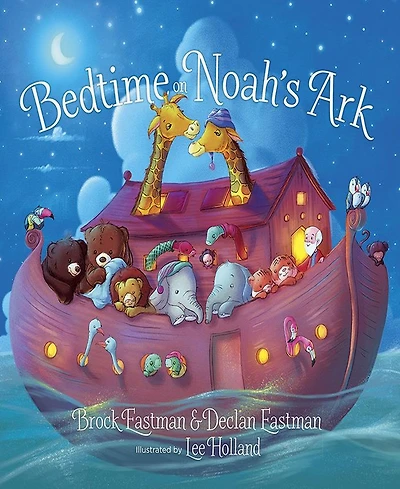 Bedtime on Noah's Ark by Brock Eastman