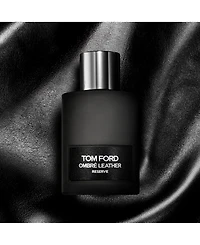 Tom Ford Ombre Leather Reserve Parfum Spray, 3.4 oz.